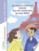 La véritable histoire de Léonie qui vit construire la Tour Eiffel
