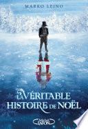 La véritable histoire de Noël