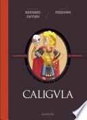 La véritable histoire vraie - tome 2 - Caligula