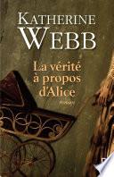 La vérité à propos d'Alice