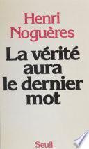 La vérité aura le dernier mot