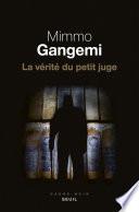 La vérité du petit juge