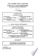 La verite ; Qu'est-ce que la psychologie?