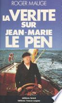 La vérité sur Jean-Marie le Pen
