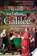 La vérité sur l'affaire Galilée