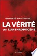 La vérité sur l'anthropocène