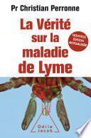 La Vérité sur la maladie de Lyme