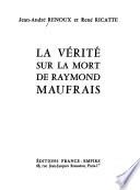 La vérité sur la mort de Raymond Maufrais