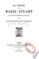 La vérité sur Marie Stuart
