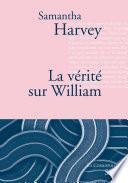 La vérité sur William