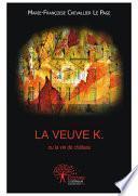 La veuve K.