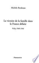 La victoire de la famille dans la France défaite
