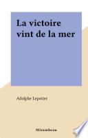 La victoire vint de la mer