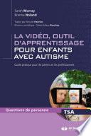 La vidéo, outil d'apprentissage pour enfants avec autisme