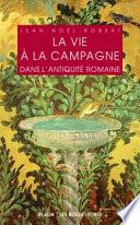 La vie à la campagne dans l'Antiquité romaine
