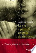 La vie a parfois un goût de ristretto