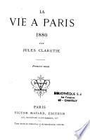 La vie à Paris, 1880, 1881, 1882, 1883, 1884, 1885
