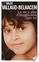 La vie a plus d'imagination que toi