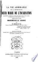 La vie admirable de la bienheureuse soeur Marie de l'Incarnation