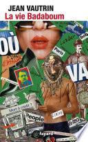 La Vie Badaboum