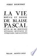 La vie brève et dense de Blaise Pascal
