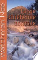 La vie chrétienne normale