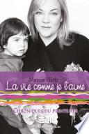 La vie comme je l'aime