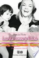 La vie comme je l'aime
