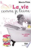 La vie comme je l'aime