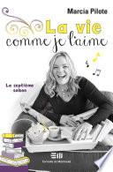 La vie comme je l'aime