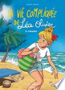La Vie compliquée de Léa Olivier BD T08