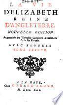 La vie d'Elizabeth reine d'Angleterre