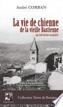 La vie de chienne de la vieille Bastienne