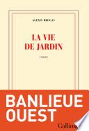 La vie de jardin