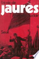 La vie de Jaurès