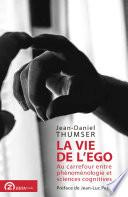 La vie de l'ego.