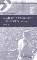 La Vie de la France sous l'Occupation