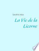 La Vie de la Licorne