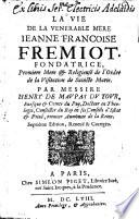 La Vie de la venerable Jeanne Françoise Fremiot de Chantal