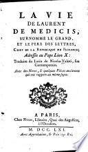 La vie de Laurent de Medicis, surnommé le Grand