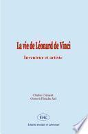 La vie de Léonard de Vinci