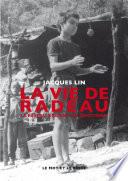 La Vie de radeau