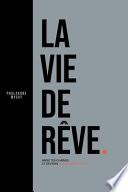 La Vie De Rêve
