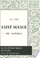 La vie de Saint Ignace de Loyola