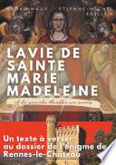 La vie de sainte Marie-Madeleine et de sainte Marthe sa soeur