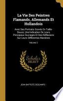 La Vie Des Peintres Flamands, Allemands Et Hollandois