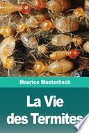La Vie des Termites