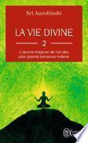 La vie divine (Tome 2)
