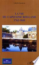 La vie du capitaine Rolland