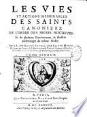 La vie du glorieux patriarche S. Dominique,... et de ses seize compagnons... par le révérend père Jean de Rechac,...